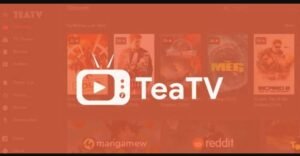 تحميل تطبيق TeaTV للأندرويد APK.2025 تى تيفى اخر اصدار 2